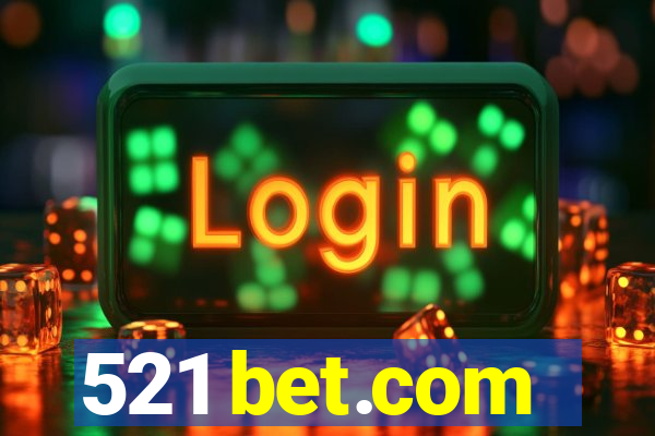 521 bet.com